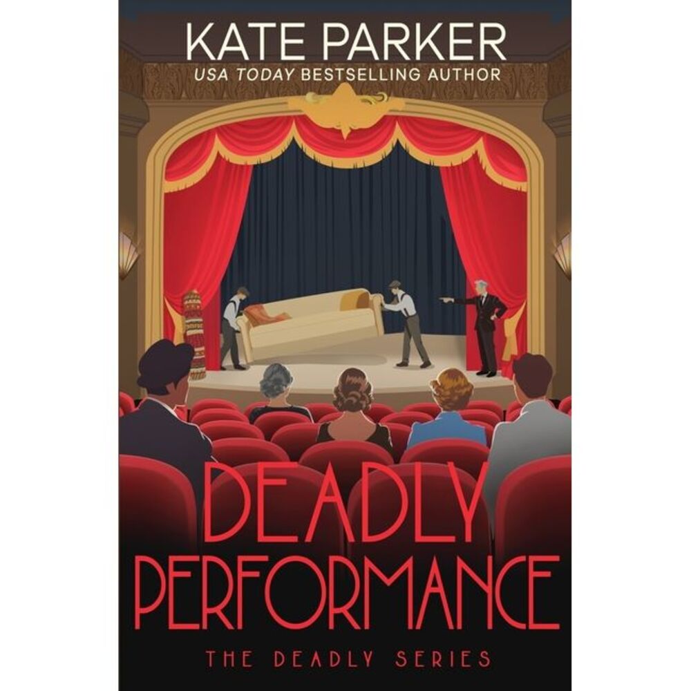 Deadly Performance -- Kate Parker